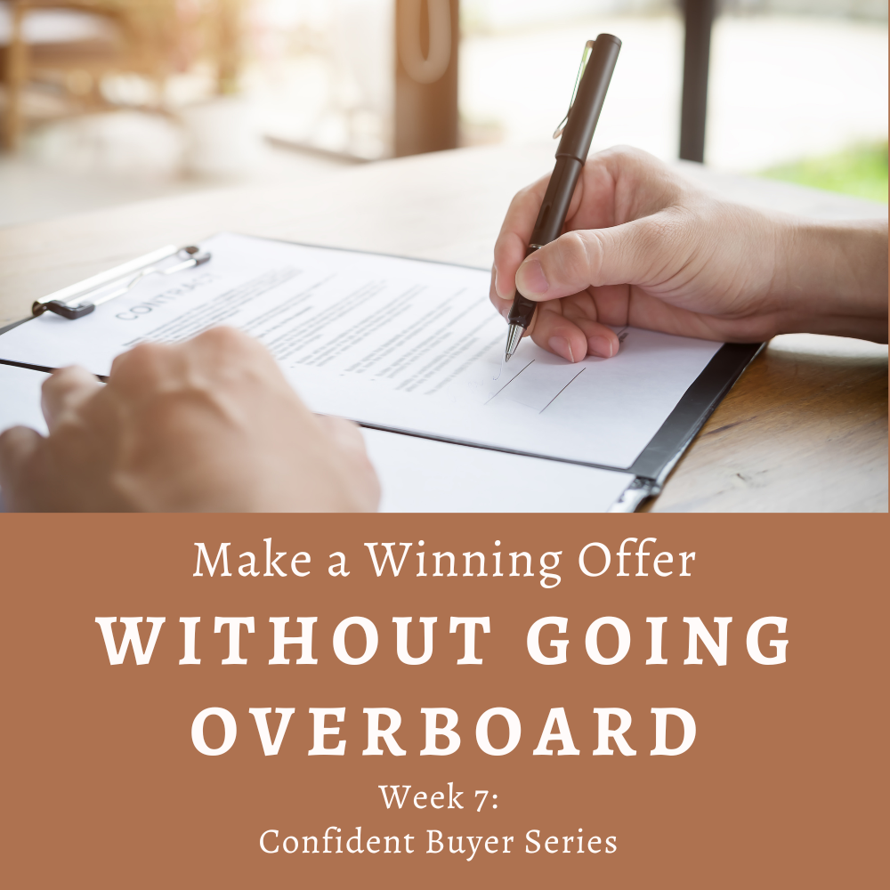 Make a Winning Offer Without Going Overboard